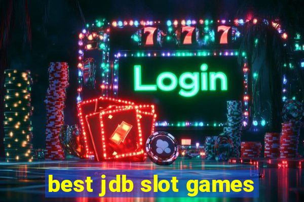 best jdb slot games