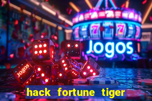 hack fortune tiger grátis download