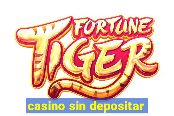 casino sin depositar