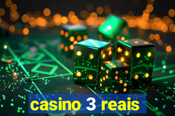 casino 3 reais