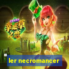 ler necromancer