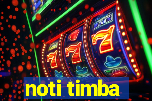 noti timba