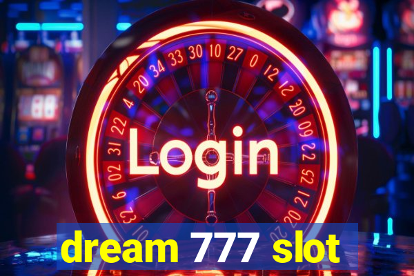 dream 777 slot