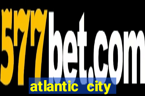 atlantic city casino and resort