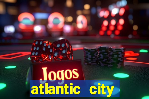 atlantic city casino and resort