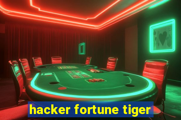 hacker fortune tiger