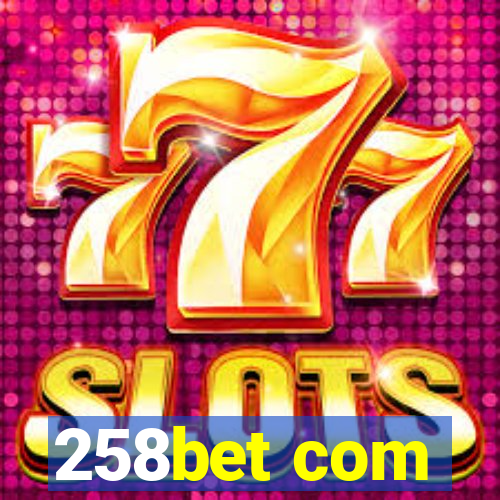 258bet com