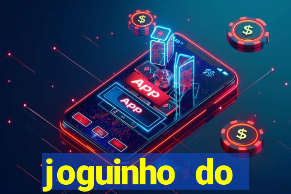 joguinho do carlinhos maia