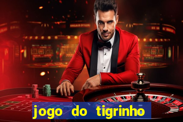 jogo do tigrinho aposta 1 real