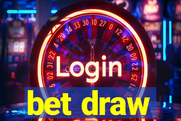 bet draw