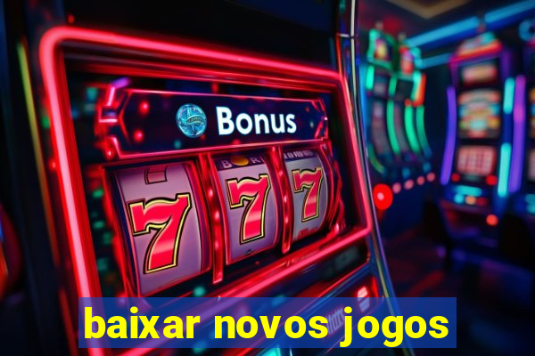 baixar novos jogos