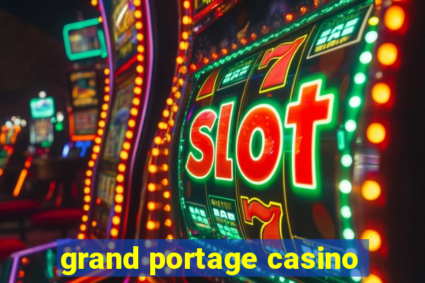 grand portage casino