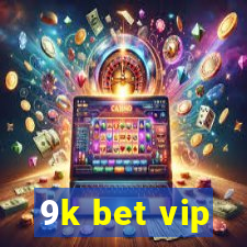 9k bet vip