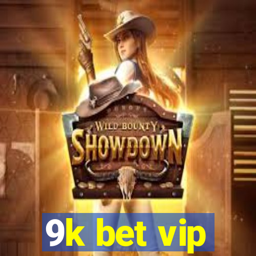 9k bet vip