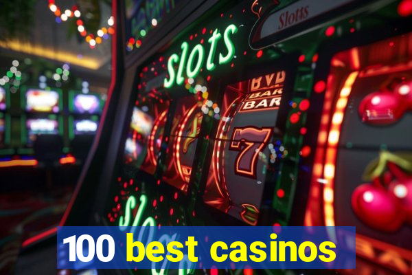 100 best casinos