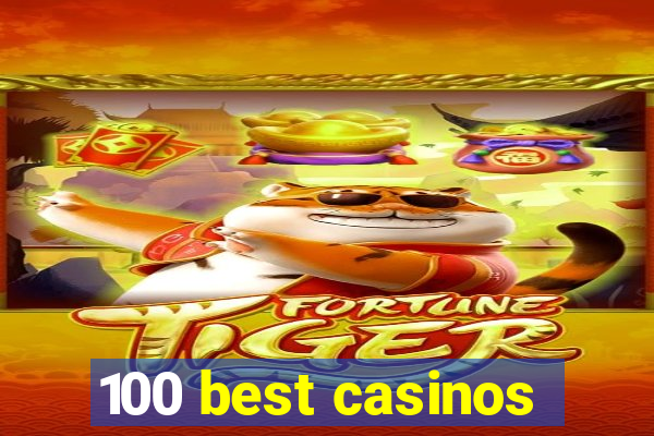 100 best casinos