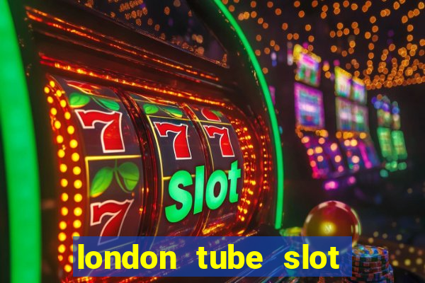 london tube slot free play