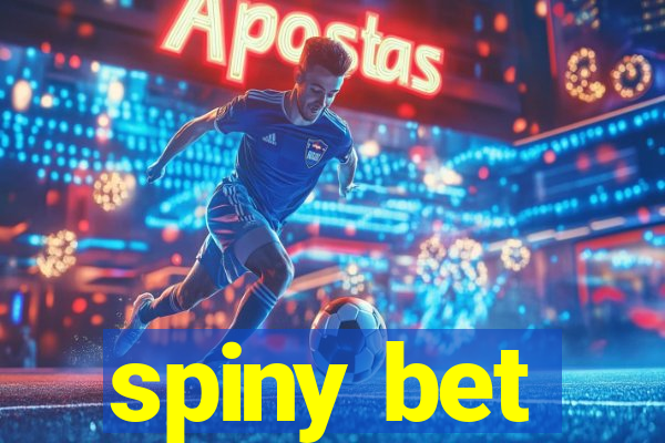 spiny bet