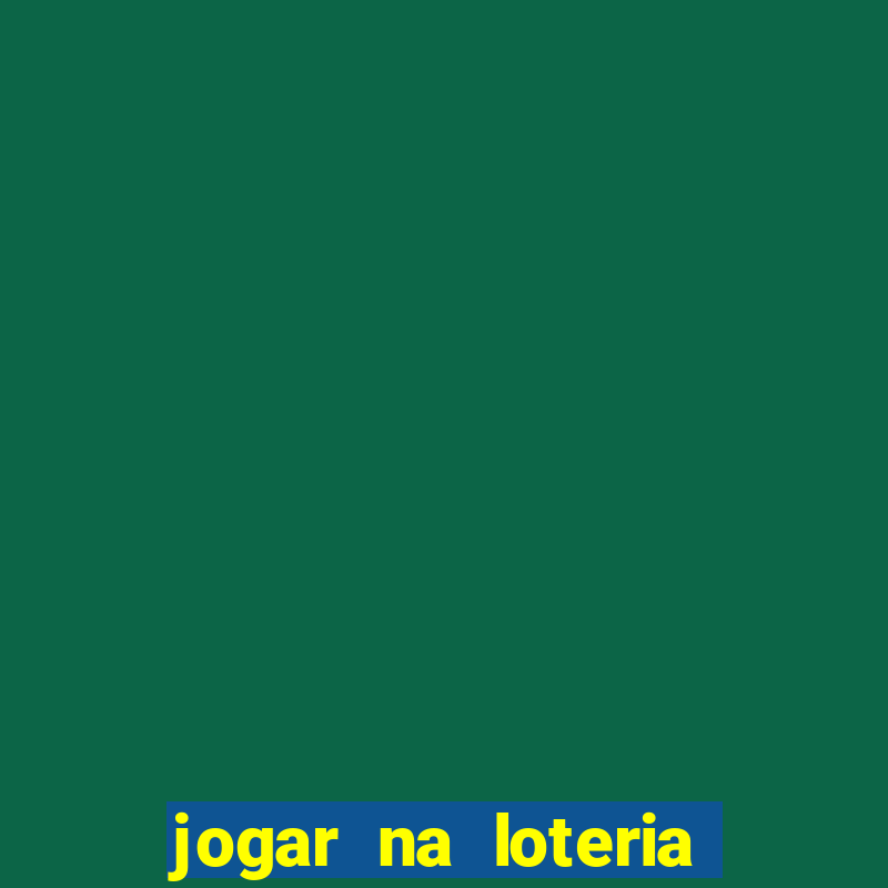 jogar na loteria americana no brasil