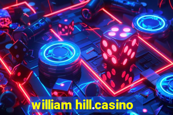 william hill.casino