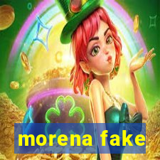 morena fake