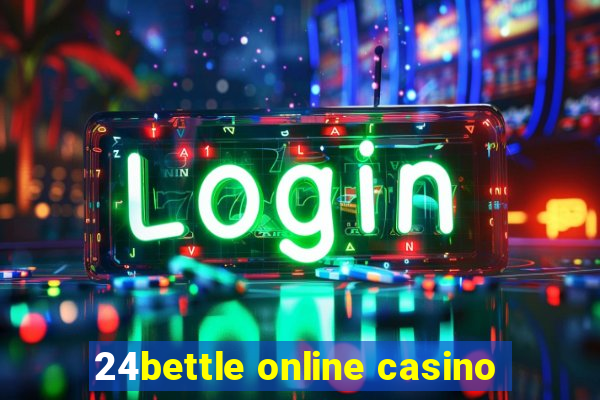 24bettle online casino