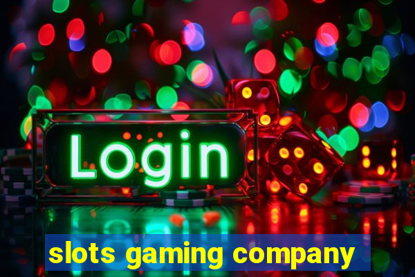 slots gaming company