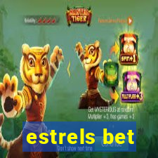 estrels bet