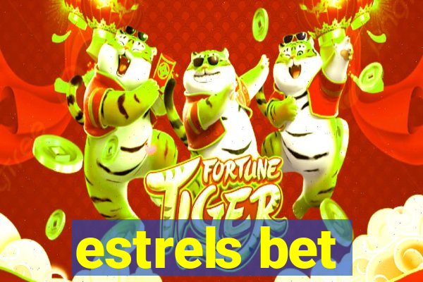 estrels bet