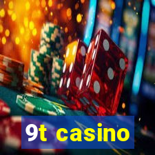 9t casino