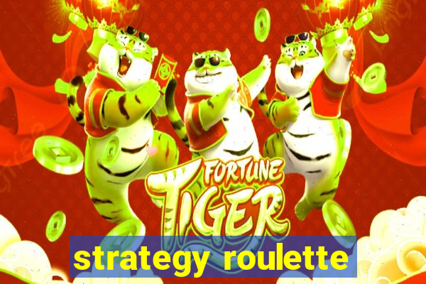 strategy roulette