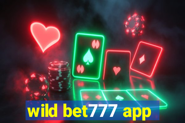 wild bet777 app