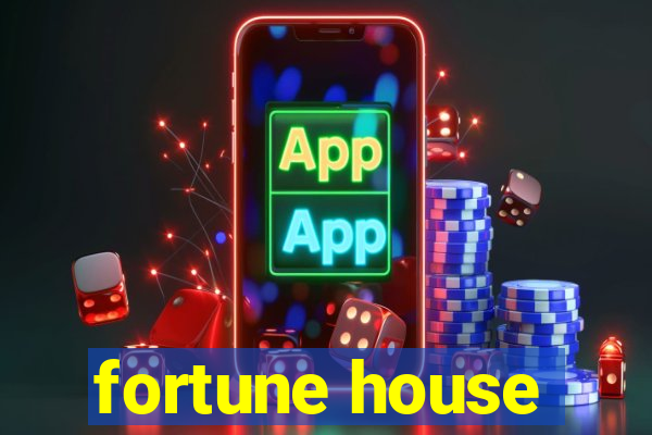 fortune house