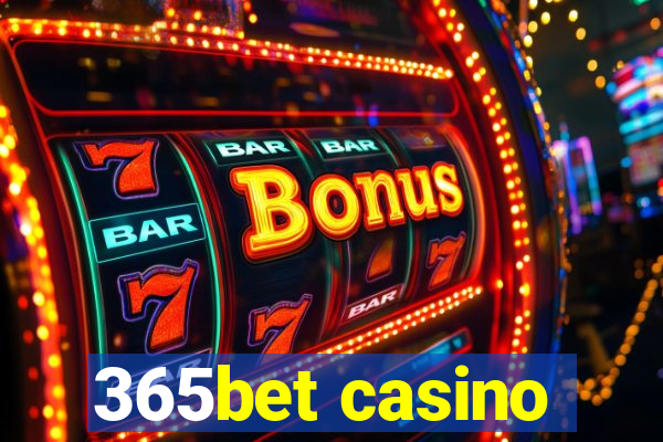 365bet casino