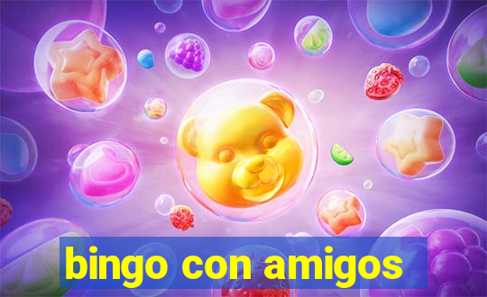 bingo con amigos