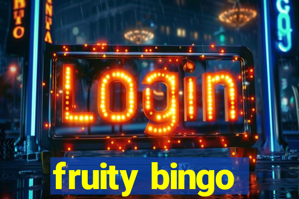 fruity bingo