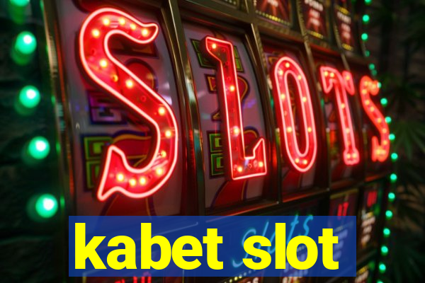 kabet slot