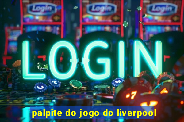 palpite do jogo do liverpool