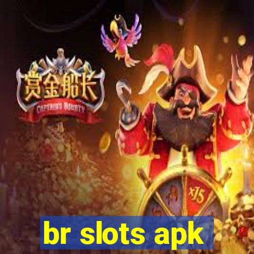 br slots apk