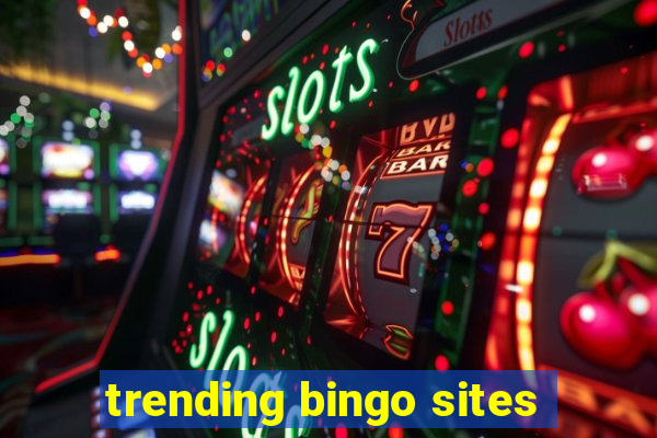 trending bingo sites