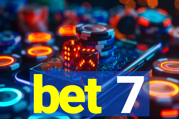 bet 7