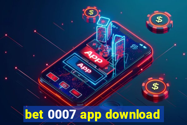 bet 0007 app download