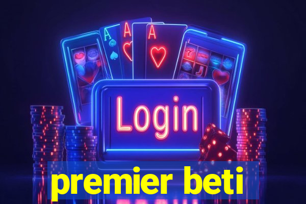 premier beti