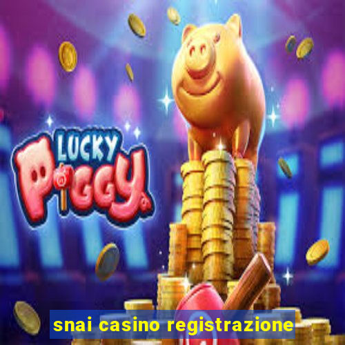 snai casino registrazione