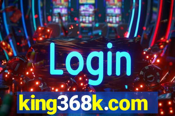 king368k.com