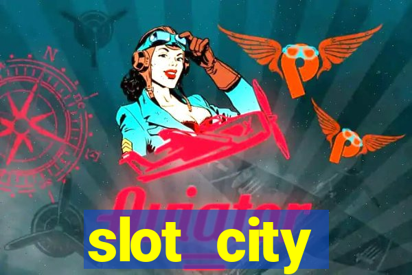 slot city автомати вх?д