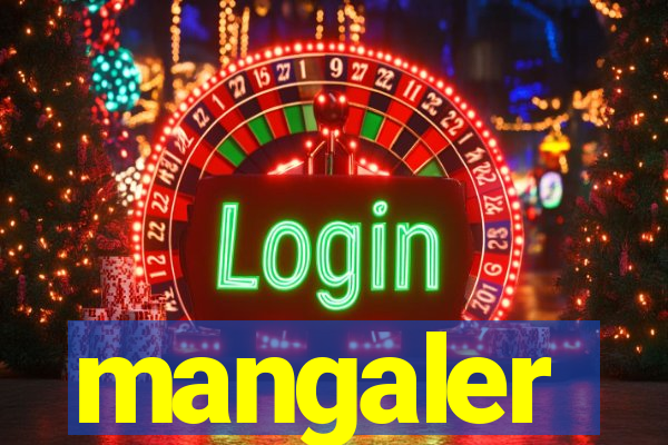 mangaler