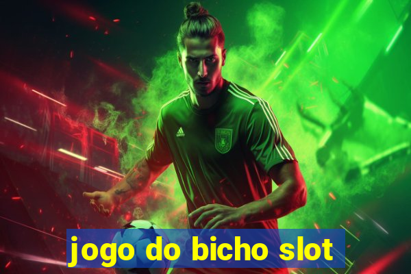 jogo do bicho slot