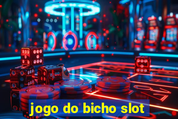 jogo do bicho slot