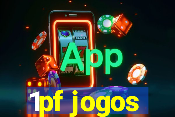 1pf jogos